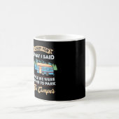 Mug Camping - Désolé Pour Ce Que Je Dis (Devant droit)