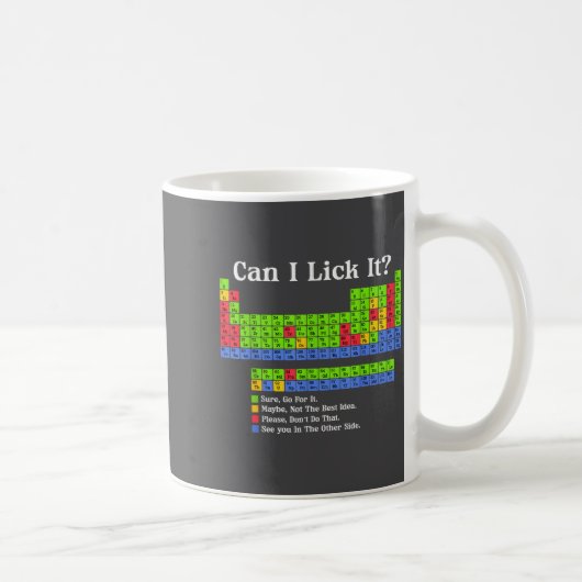 Mug Can I Lick It Periodic Table Chart Science Teacher (Droite)