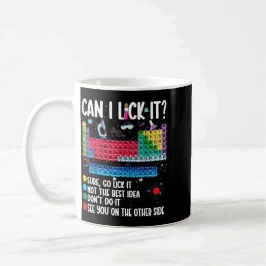 Mug Can I Lick It Periodic Table Funny Science Chemist (Gauche)