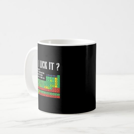 Mug Can I Lick It Periodic Table Funny Science Teacher (Devant gauche)