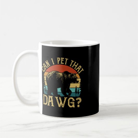 Mug Can I Pet That Dog Funny Dawg Bear Meme Camping Hi (Gauche)
