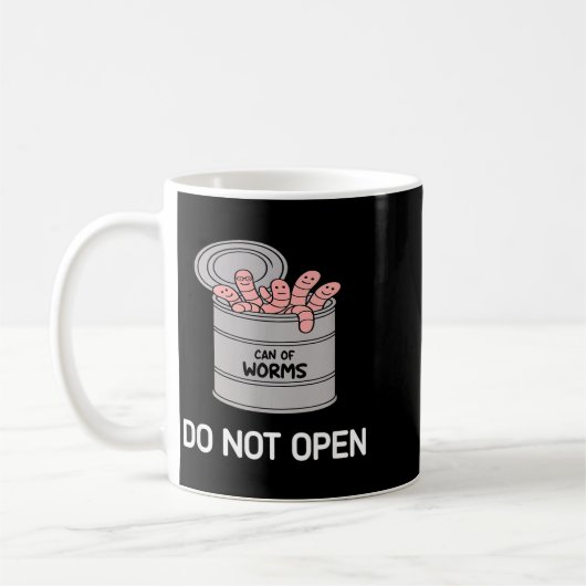 Mug Can Of Worms Do Not Open, Funny, Jokes, Sarcastic (Gauche)