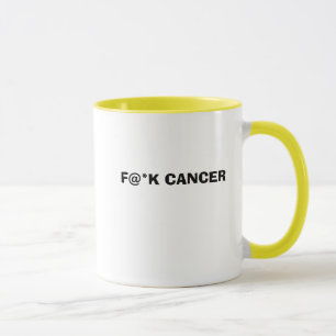 MUG CANCER DE F@*K
