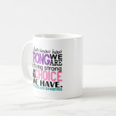Mug Cancer de la thyroïde comme nous forts sommes (Devant gauche)