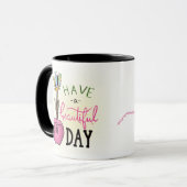 Mug Caneca Have a beautiful day (Devant gauche)