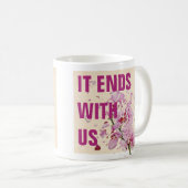 Mug Caneca It Ends With Us (Devant droit)