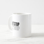 Mug Can't Stop Won't Stop Motivational  (Devant gauche)