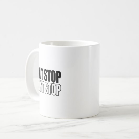 Mug Can't Stop Won't Stop Motivational (Devant gauche)