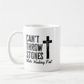Mug Can't Throw Stones While Washing Feet Motivational (Gauche)