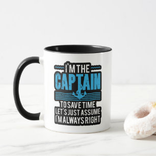 Mug Capitaine de bateau drôle Supposons que j'ai toujo