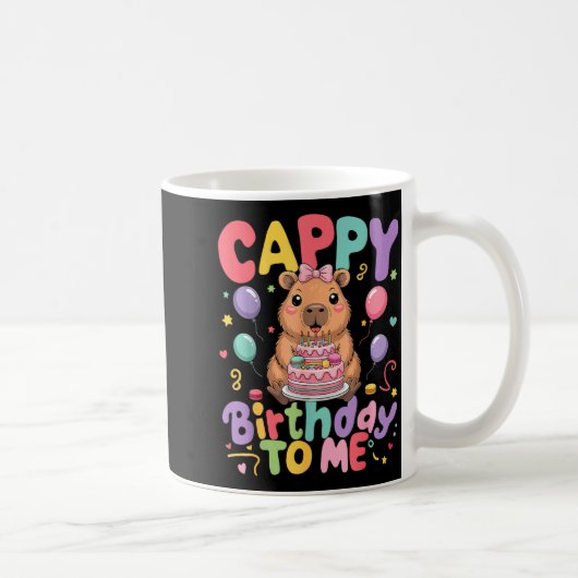 Mug Cappy Birthday To Me Cute Capy Capybara Birthday G (Droite)