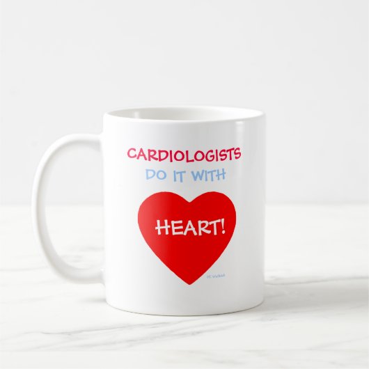 Mug Cardiologits Do It with Heart Funny (Gauche)