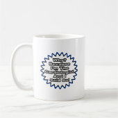 Mug Cardiologue... Parce Que Je L'Ai Dit (Gauche)