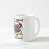 Mug Carlin I Just Freaking Love Christmas Ok Carlins a (Devant droit)