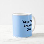 Mug "Carpe Diem " saisissent la carpe (Devant droit)
