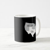 Mug Carte Texas Not Texas With America (Devant droit)