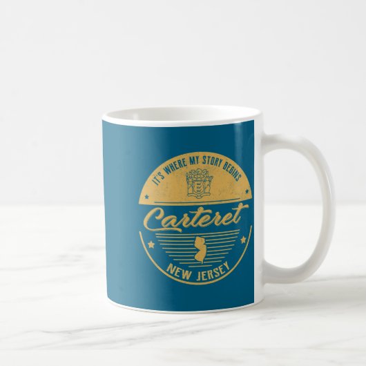 Mug Carteret New Jersey Its Where My Story Begins  (Droite)