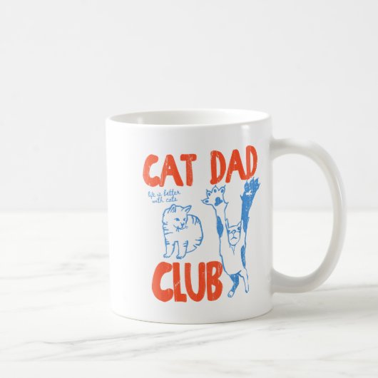 Mug Cat Dad Club, Life Is Better With Cats, Cat Dad, F (Droite)