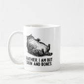 Mug Cat Father I Am But Skin And Bones (Gauche)