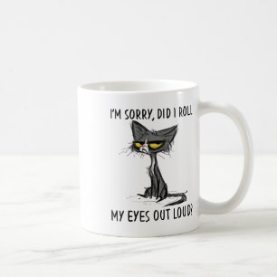 Mug Cat Kitten Ai-Je Roulé Mes Yeux À Loud Funny Sarca