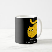 Mug Cat You Work I Watch Et Juge Cool Cute (Devant droit)