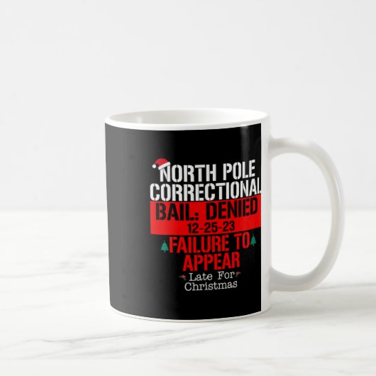 Mug Caution Correctionnelle Du Pôle Nord Refusée À L'É (Droite)