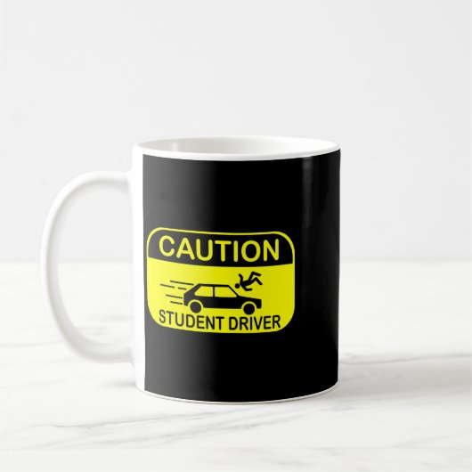 Mug Caution Student Driver Funny  (Gauche)