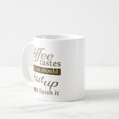 Mug Ce café a le goût de se taire (Devant gauche)