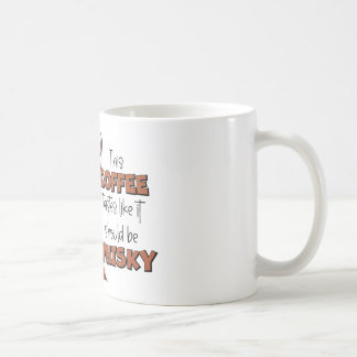 Mug "Ce Café Goûte Comme Il Devrait Être Whisky"