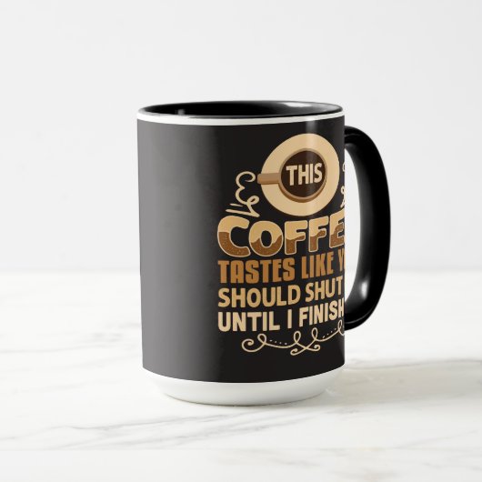 Mug Ce Café Teste Comme Vous Devriez Fermer Drôle (Devant droit)