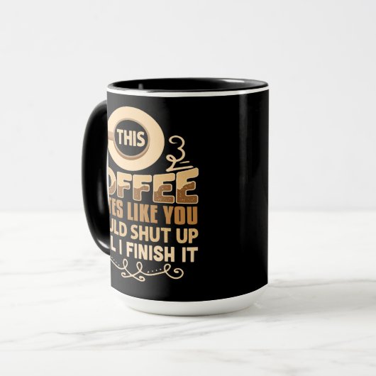 Mug Ce Café Teste Comme Vous Devriez Fermer Drôle (Devant gauche)
