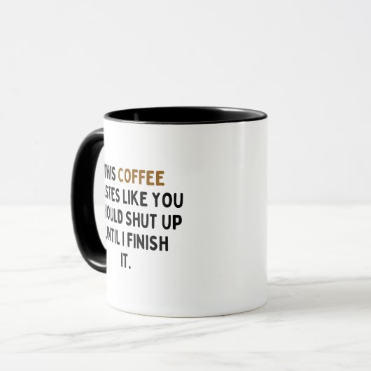 Mug Ce Café Teste Comme Vous Devriez Le Fermer (Devant gauche)
