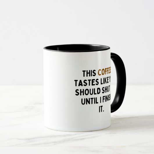 Mug Ce Café Teste Comme Vous Devriez Le Fermer (Devant droit)