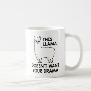 Mug Ce Llama Ne Veut Pas De Votre Drame