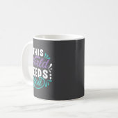 Mug Ce monde a besoin de vous (Devant gauche)
