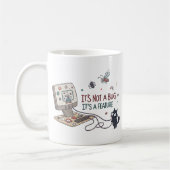 Mug "Ce n’est pas un bug, c’est une fonctionnalité" Ca (Gauche)