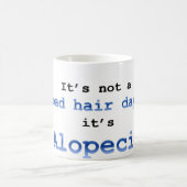 Mug Ce n’est pas une mauvaise journée de cheveux... c’ (Centre)