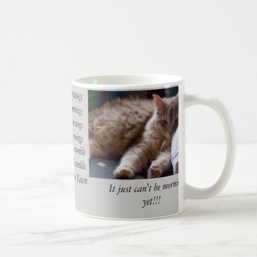 Mug Ce ne peut pas être matin (Droite)