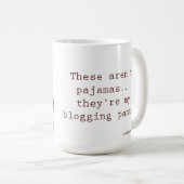 Mug Ce ne sont pas des pyjamas… qu'elles sont mon (Devant droit)
