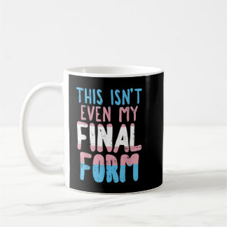 Mug Ce N'Est Même Pas Mon Formulaire Final Transgenre 