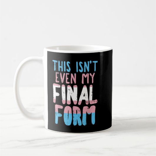 Mug Ce N'Est Même Pas Mon Formulaire Final Transgenre  (Gauche)