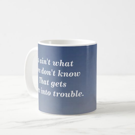 MUG CE N'EST PAS CE QUE VOUS NE CONNAISSEZ PAS. (Devant gauche)