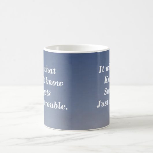 MUG CE N'EST PAS CE QUE VOUS NE CONNAISSEZ PAS. (Centre)