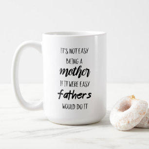 Mug Ce n'est pas facile d'être mère
