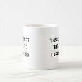 Mug Ce n'est pas la vie où j'ai commandée (Centre)