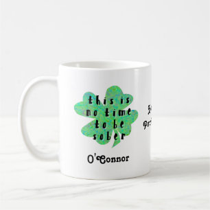 Mug Ce n'est pas le moment d'être sobre quatre feuille