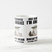 Mug Ce n'est pas parce que je suis éveillé que je suis (Centre)
