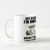 Mug Ce n'est pas parce que je suis éveillé que je suis (Gauche)