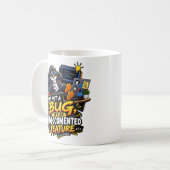 Mug Ce n'est pas un bogue, c'est une fonctionnalité Ta (Devant gauche)