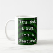 Mug Ce n'est pas un bug ; c'est une fonctionnalité ! (Gauche)